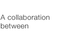 a_collaboration_between